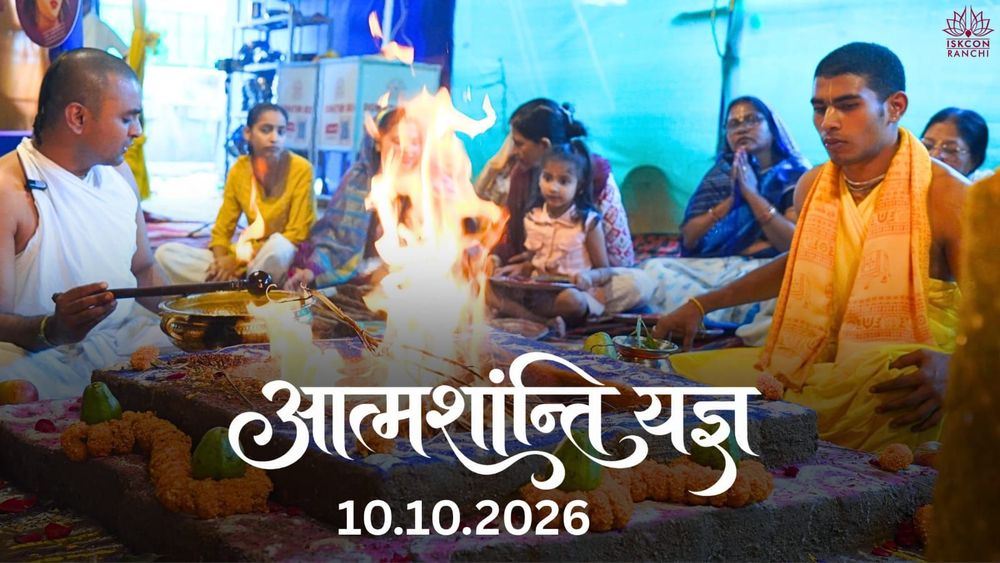 Topic: Atmashanti Yagya at ISKCON Ranchi on the Auspicious Occasion of Pitru Paksha